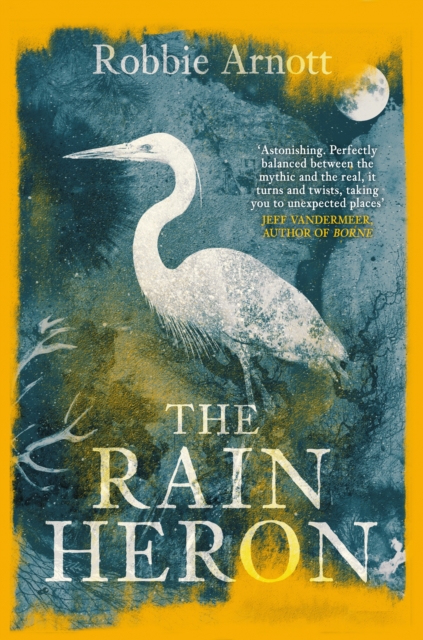 The Rain Heron : SHORTLISTED FOR THE MILES FRANKLIN LITERARY AWARD 2021, Paperback / softback Book