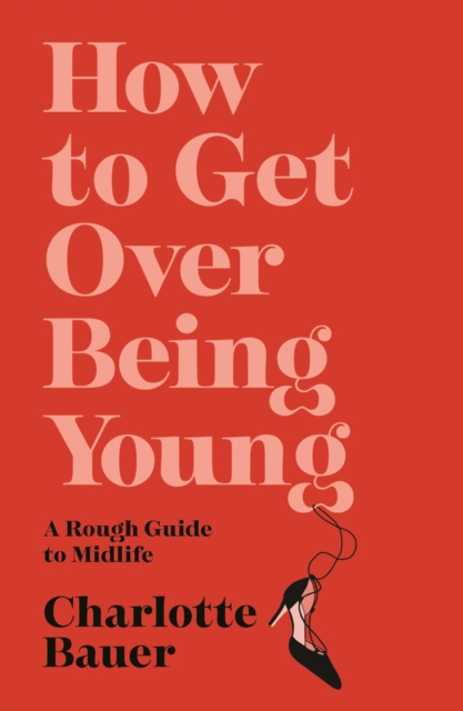 How to Get Over Being Young, EPUB eBook