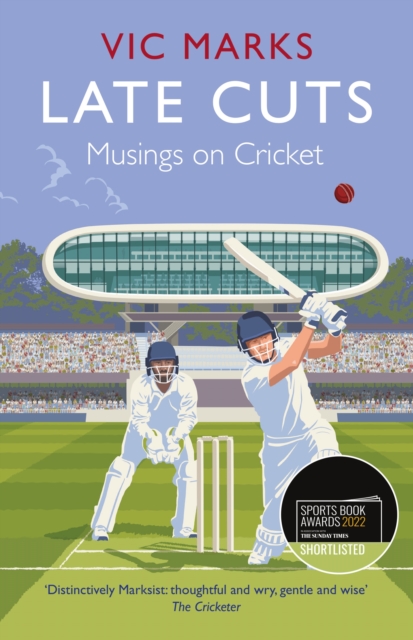 Late Cuts : Musings on cricket, Paperback / softback Book