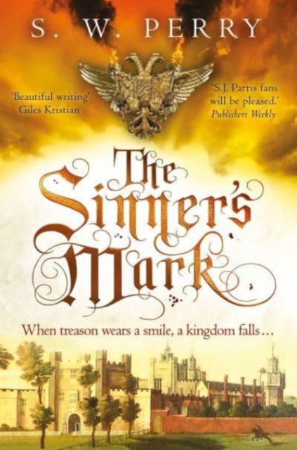 The Sinner's Mark : The latest rich, evocative Elizabethan crime novel from the CWA-nominated series, Paperback / softback Book