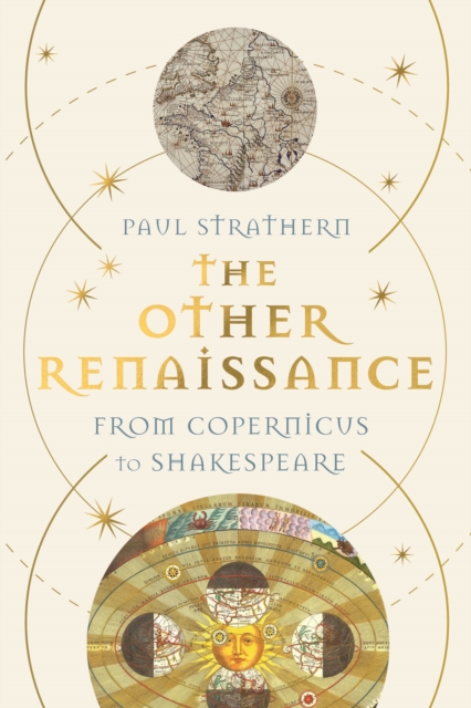 The Other Renaissance : From Copernicus to Shakespeare, Hardback Book