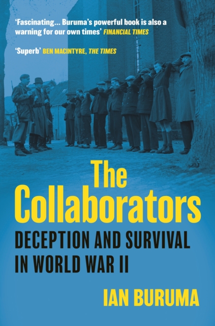 The Collaborators : Three Stories of Deception and Survival in World War II, Paperback / softback Book