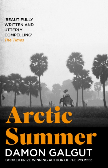Arctic Summer : Author of the 2021 Booker Prize-winning novel THE PROMISE, Paperback / softback Book