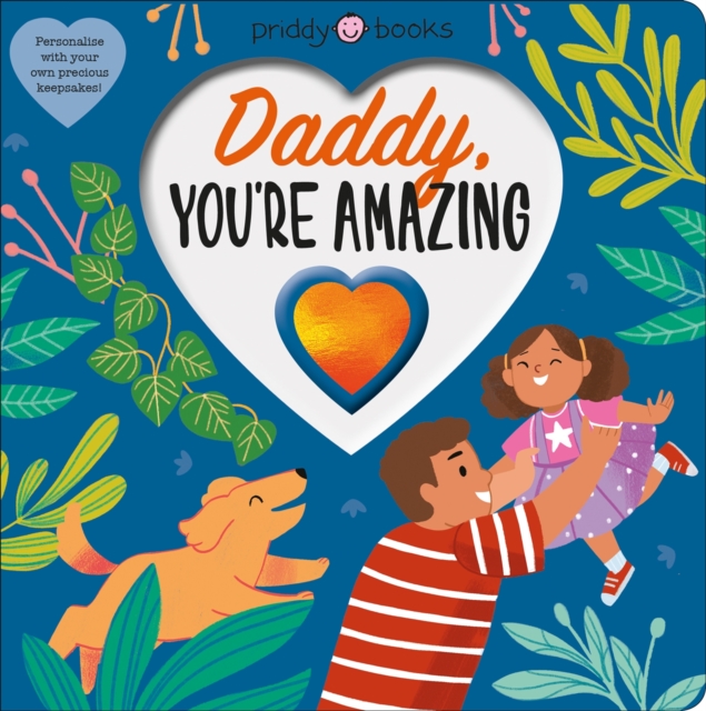 Daddy, You're Amazing, Board book Book