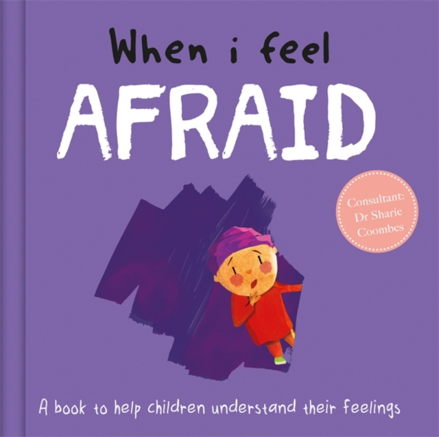 When I Feel Afraid, Hardback Book