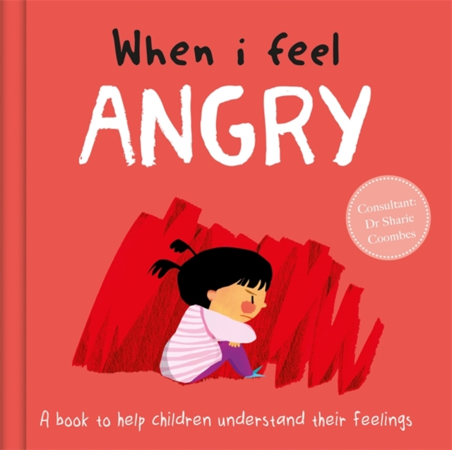 When I Feel Angry, Hardback Book
