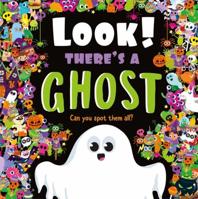 Look! There's a Ghost, Hardback Book