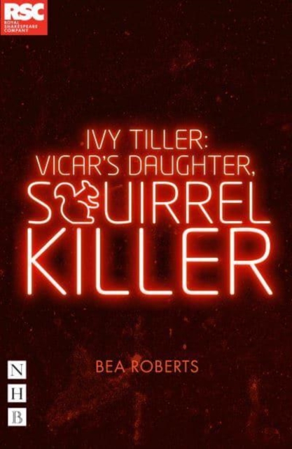 Ivy Tiller: Vicar's Daughter, Squirrel Killer, Paperback / softback Book