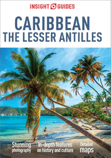 Insight Guides Caribbean: The Lesser Antilles (Travel Guide eBook), EPUB eBook