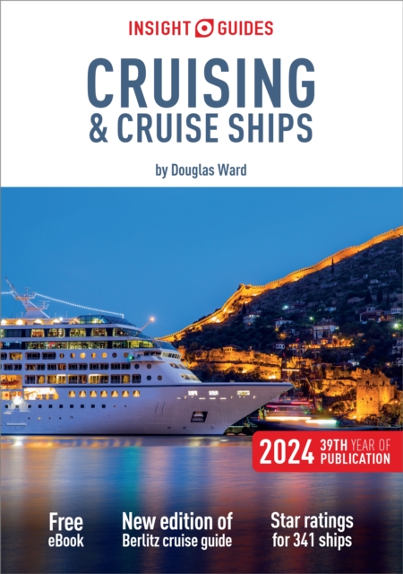 Insight Guides Cruising & Cruise Ships 2024 (Cruise Guide with Free eBook), Paperback / softback Book