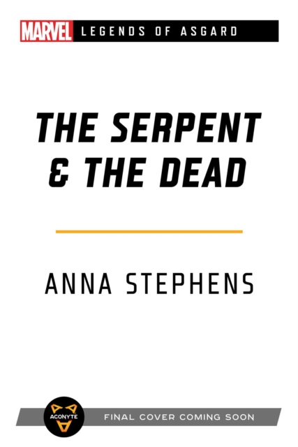 The Serpent & The Dead : A Marvel: Legends of Asgard Novel, Paperback / softback Book