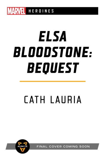 Elsa Bloodstone: Bequest : A Marvel Heroines Novel, Paperback / softback Book