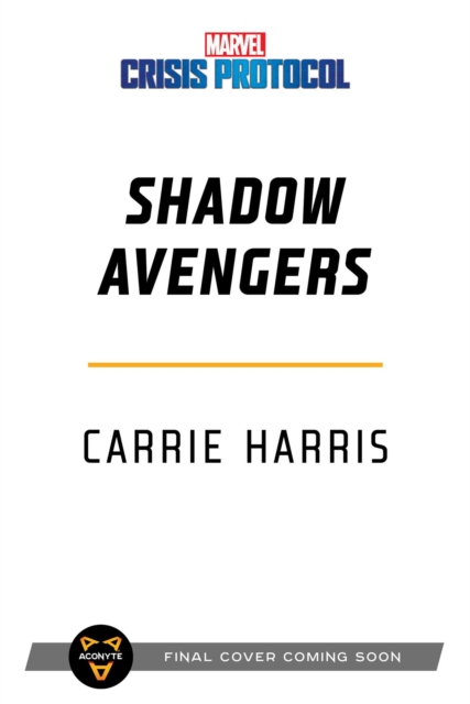 Shadow Avengers : A Marvel: Crisis Protocol Novel, Paperback / softback Book