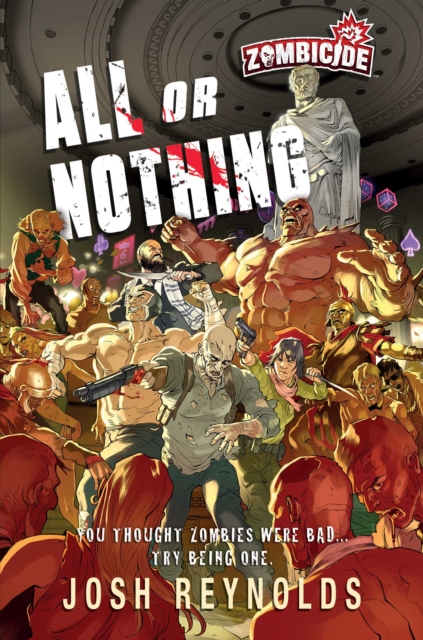 All or Nothing : A Zombicide: Novel, Paperback / softback Book