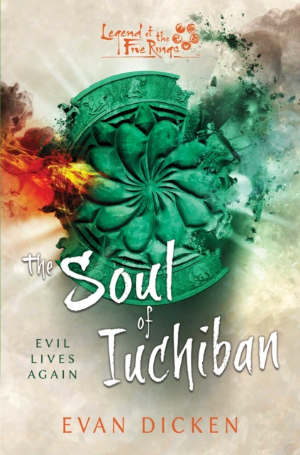 The Soul of Iuchiban : A Legend of the Five Rings Novel, EPUB eBook