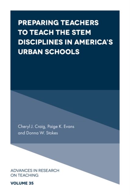 Preparing Teachers to Teach the STEM Disciplines in America’s Urban Schools, Hardback Book
