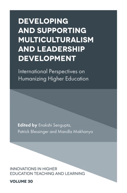 Developing and Supporting Multiculturalism and Leadership Development : International Perspectives on Humanizing Higher Education, Hardback Book