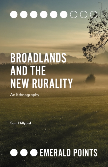 Broadlands and the New Rurality : An Ethnography, EPUB eBook