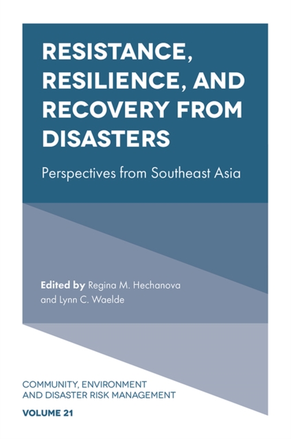 Resistance, Resilience, and Recovery from Disasters : Perspectives from Southeast Asia, PDF eBook