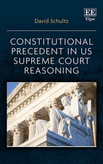Constitutional Precedent in US Supreme Court Reasoning, PDF eBook