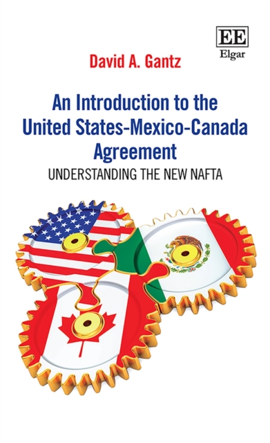 Introduction to the United States-Mexico-Canada Agreement : Understanding the New NAFTA, PDF eBook