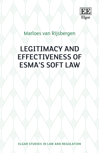 Legitimacy and Effectiveness of ESMA's Soft Law, PDF eBook