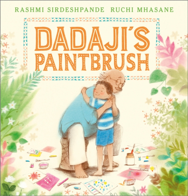 Dadaji's Paintbrush, Hardback Book