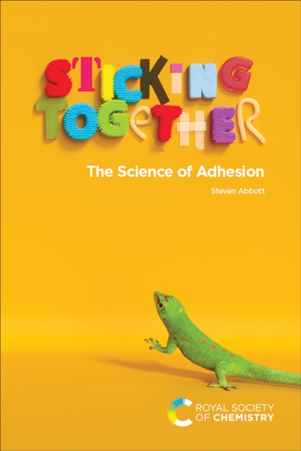 Sticking Together : The Science of Adhesion, EPUB eBook