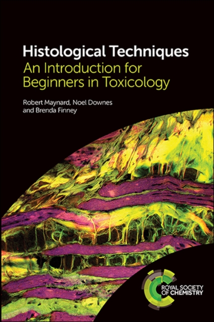 Histological Techniques : An Introduction for Beginners in Toxicology, Paperback / softback Book