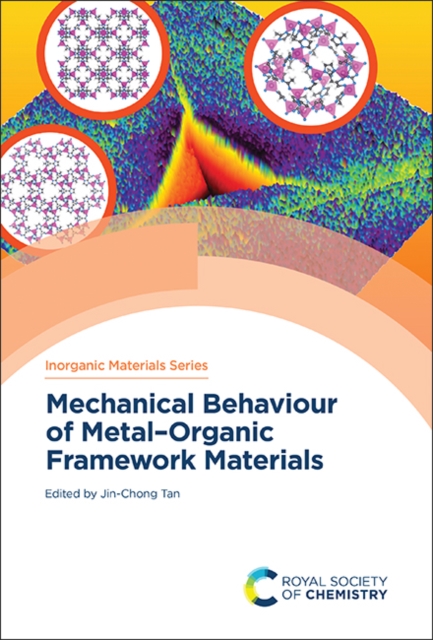 Mechanical Behaviour of Metal–Organic Framework Materials, Hardback Book