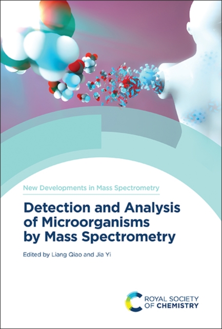 Detection and Analysis of Microorganisms by Mass Spectrometry, Hardback Book