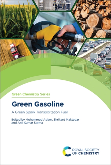 Green Gasoline : A Green Spark Transportation Fuel, Hardback Book