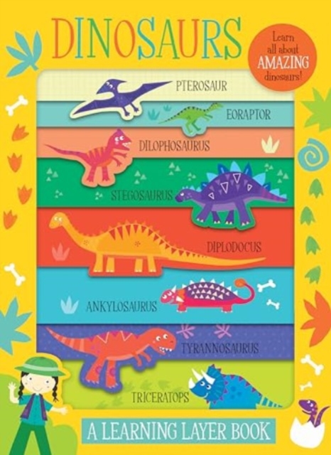 Dinosaurs : A Learning Layer Book, Board book Book