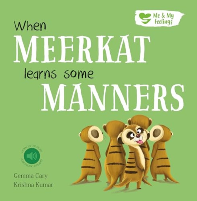 When Meerkat Learns Some Manners, Paperback / softback Book