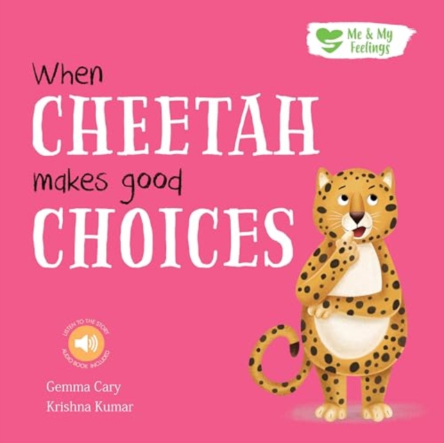 When Cheetah Makes Good Choices, Paperback / softback Book