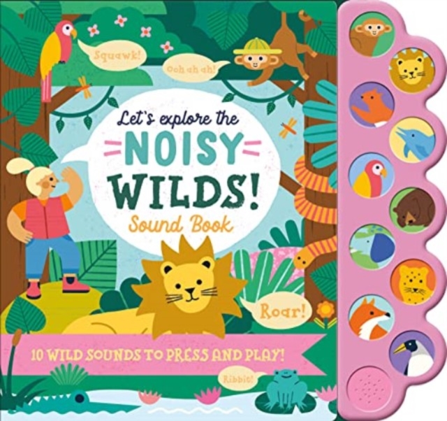 Let'S Explore the Noisy Wilds!,  Book