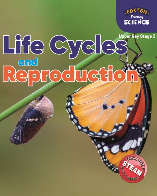 Foxton Primary Science: Life Cycles and Reproduction (Upper KS2 Science), Paperback / softback Book