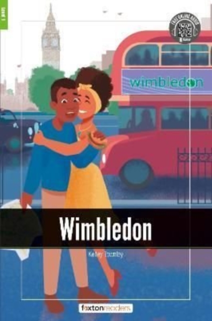 Wimbledon - Foxton Readers Level 1 (400 Headwords CEFR A1-A2) with free online AUDIO, Paperback / softback Book