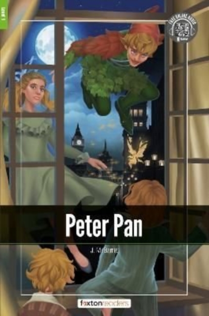 Peter Pan - Foxton Readers Level 1 (400 Headwords CEFR A1-A2) with free online AUDIO, Paperback / softback Book