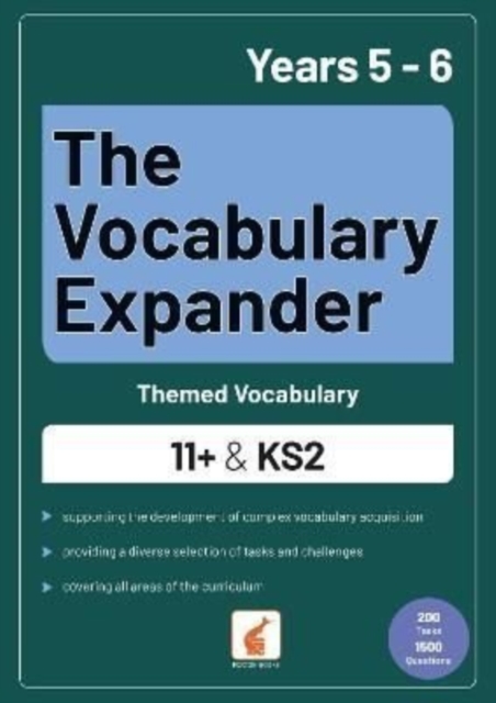 The Vocabulary Expander: Themed Vocabulary for 11+ and KS2 - Years 5 and 6, Paperback / softback Book