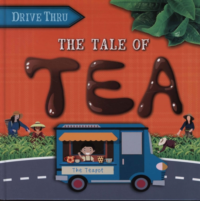 The Tale of Tea, Hardback Book