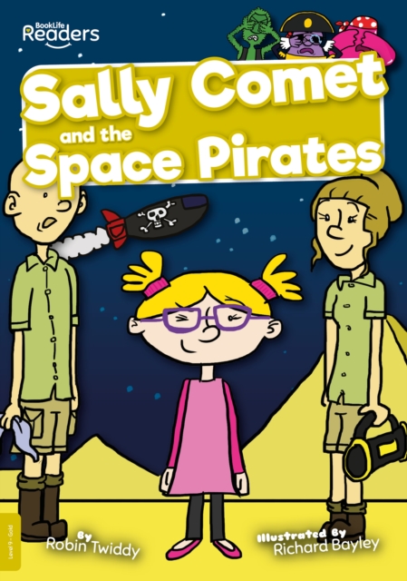 Sally Comet and the Space Pirates, Paperback / softback Book