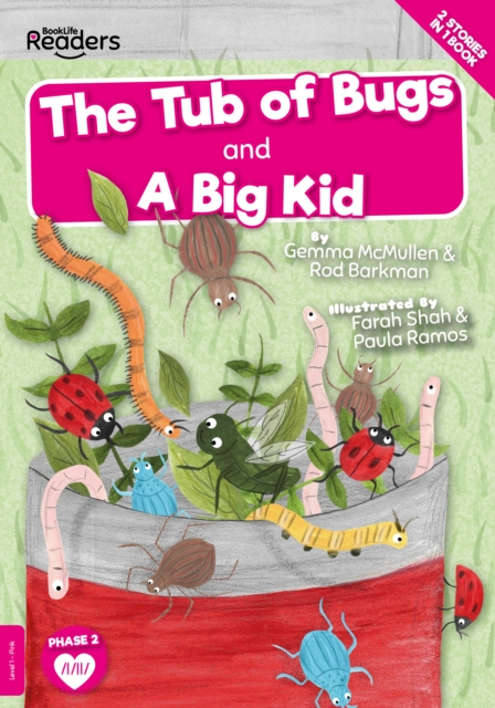 The Tub of Bugs and A Big Kid, Paperback / softback Book