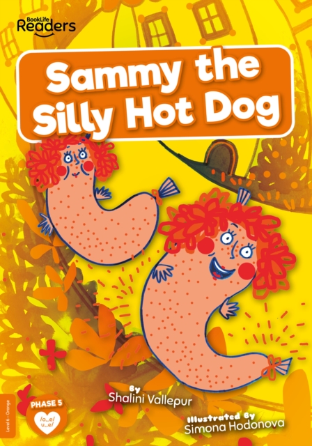 Sammy the Silly Hot Dog, Paperback / softback Book