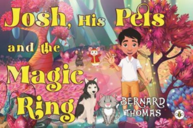 Josh, His Pets and the Magic Ring, Paperback / softback Book