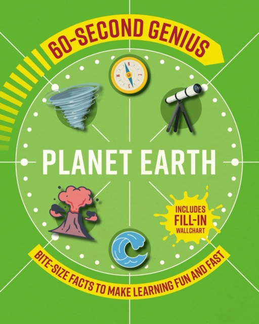 60-Second Genius: Planet Earth : Bite-Size Facts to Make Learning Fun and Fast, Paperback / softback Book