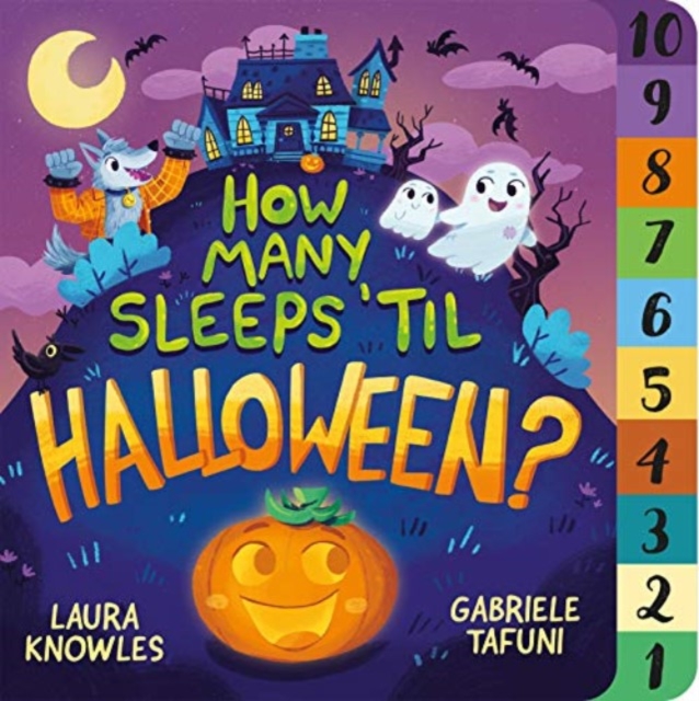 How Many Sleeps 'Til Halloween? : A Countdown to the Spookiest Night of the Year, Board book Book