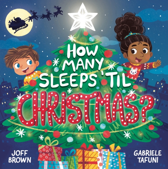 How Many Sleeps 'Til Christmas? : A Countdown to the Most Special Day of the Year, Paperback / softback Book