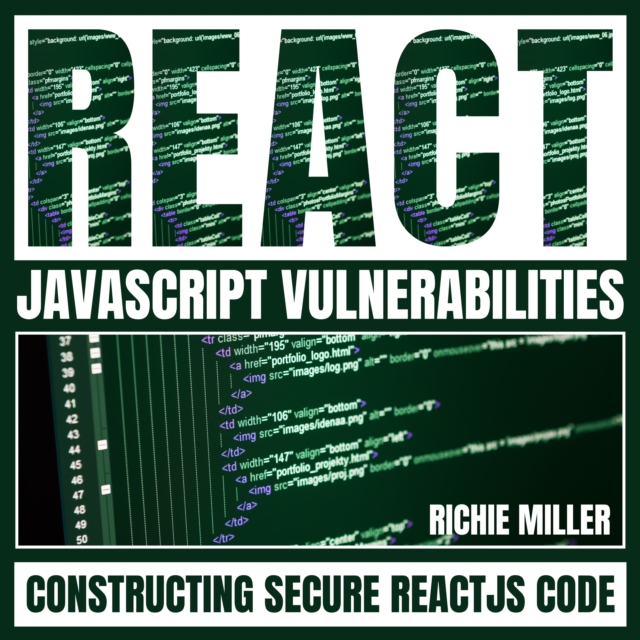 React JavaScript Vulnerabilities : Constructing Secure ReactJS Code, eAudiobook MP3 eaudioBook