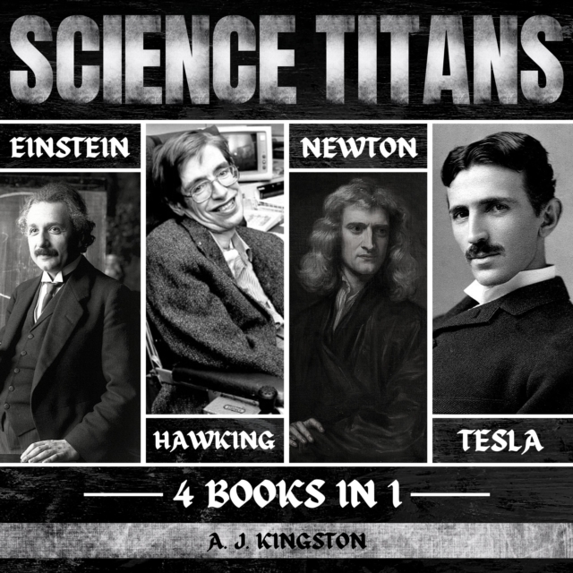 Science Titans : Einstein, Hawking, Newton, And Tesla, eAudiobook MP3 eaudioBook